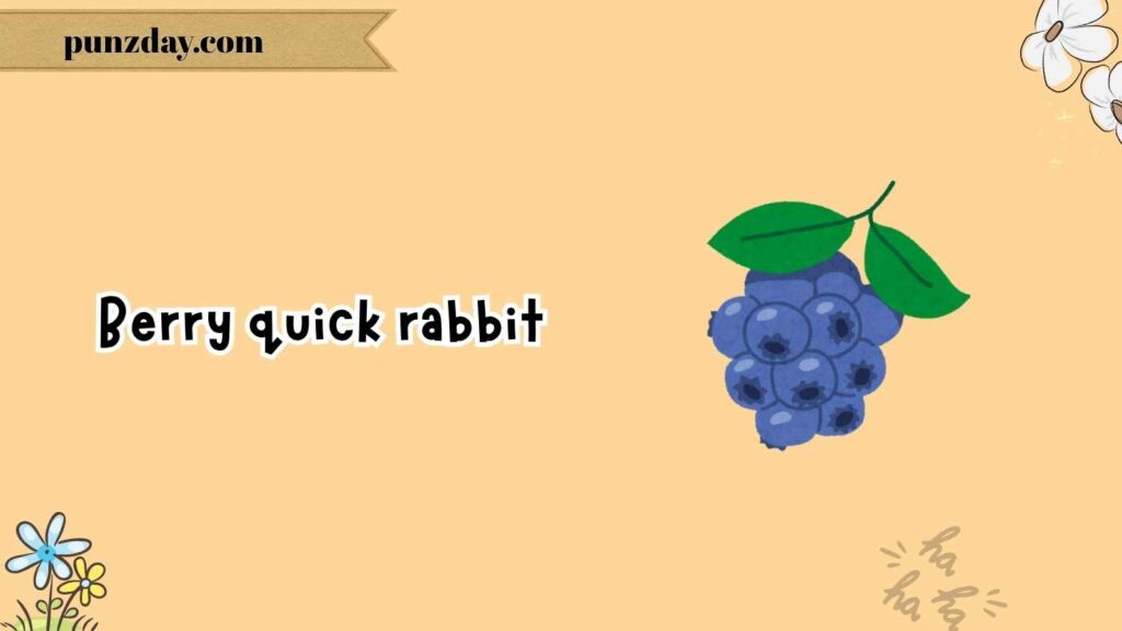 Animal & Nature Blueberry Puns