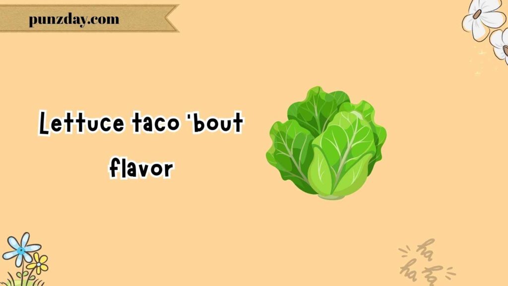 Best Taco Foodie Puns