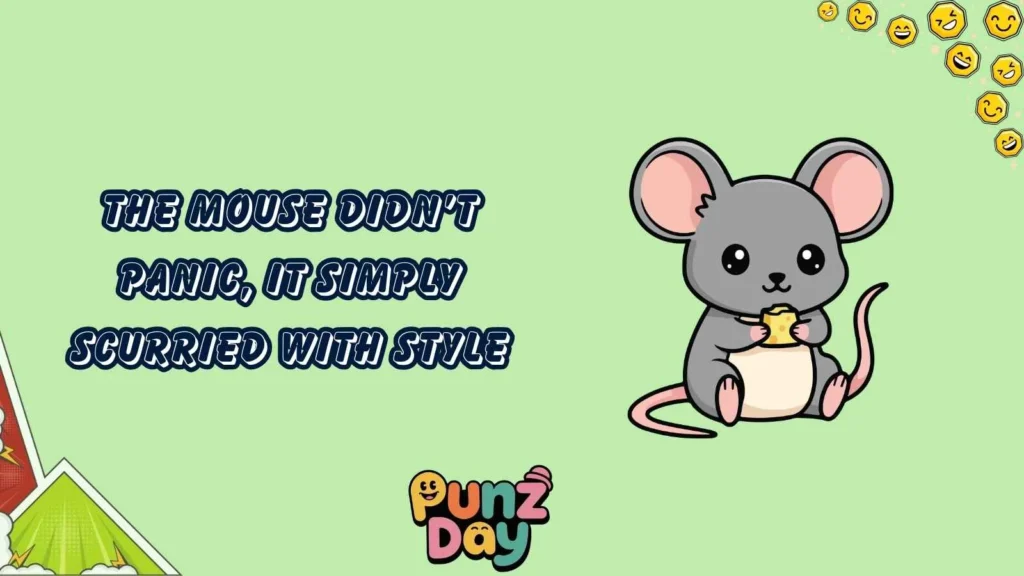 Mouse puns one liners