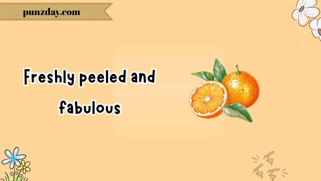 Orange Puns for Instagram Captions
