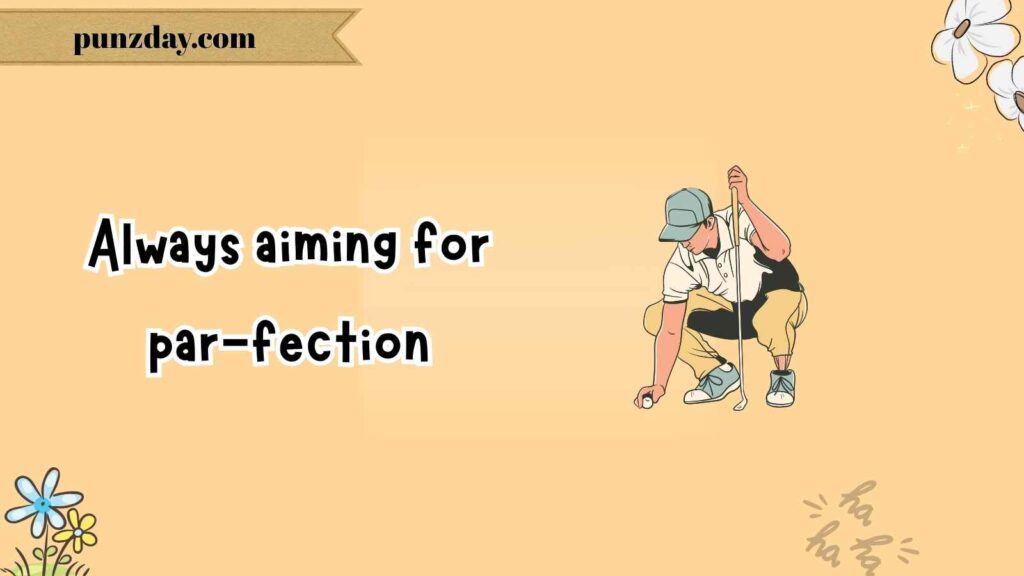 Par-fectly Punny