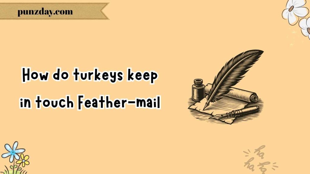 Thanksgiving Turkey Puns