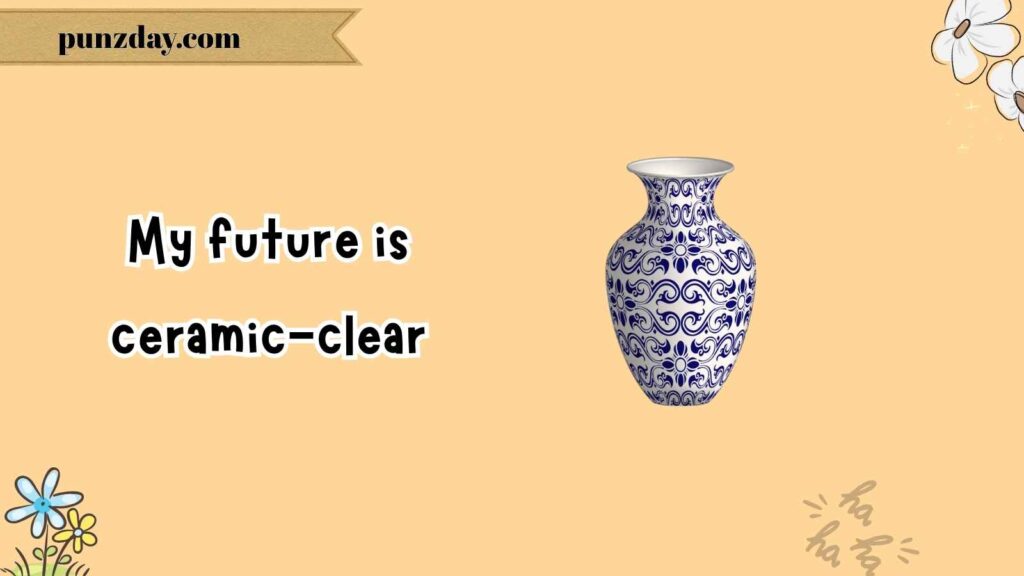 Ceramic Puns That Shine Like Glaze