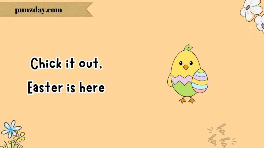 Chick Puns That Are Egg-stra Cute