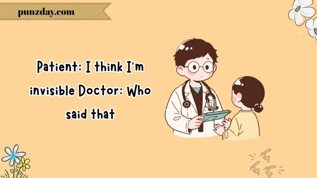  Funny Patient-Doctor Scenarios