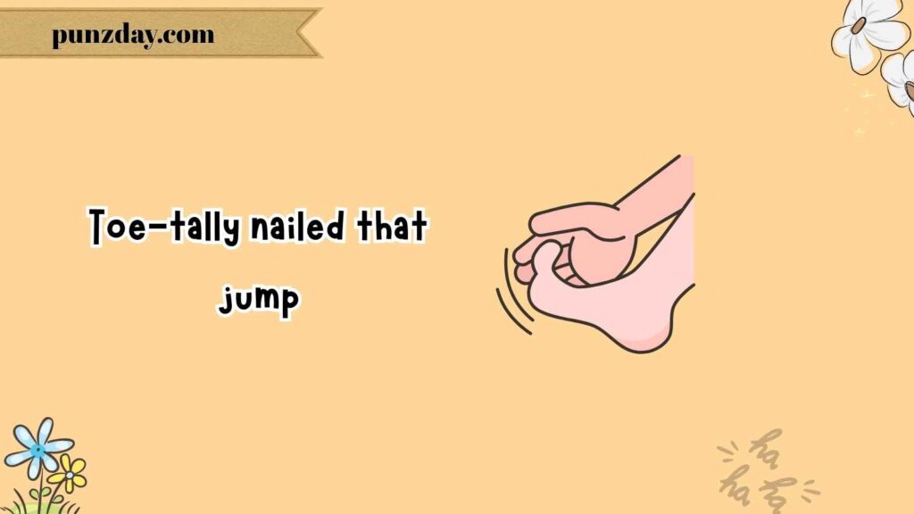 Toe-rrific Sports Puns