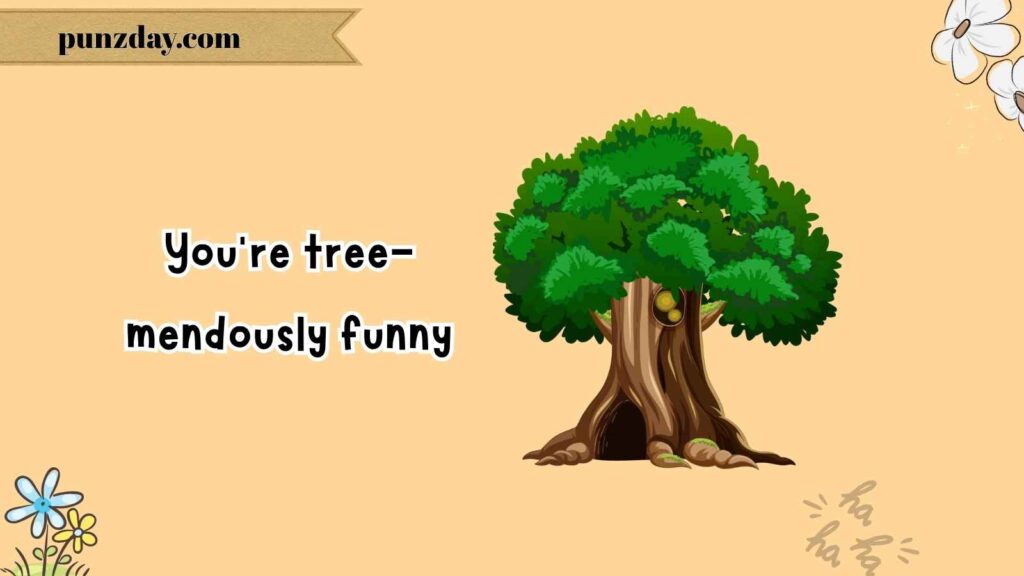 Tree and Leaf Puns