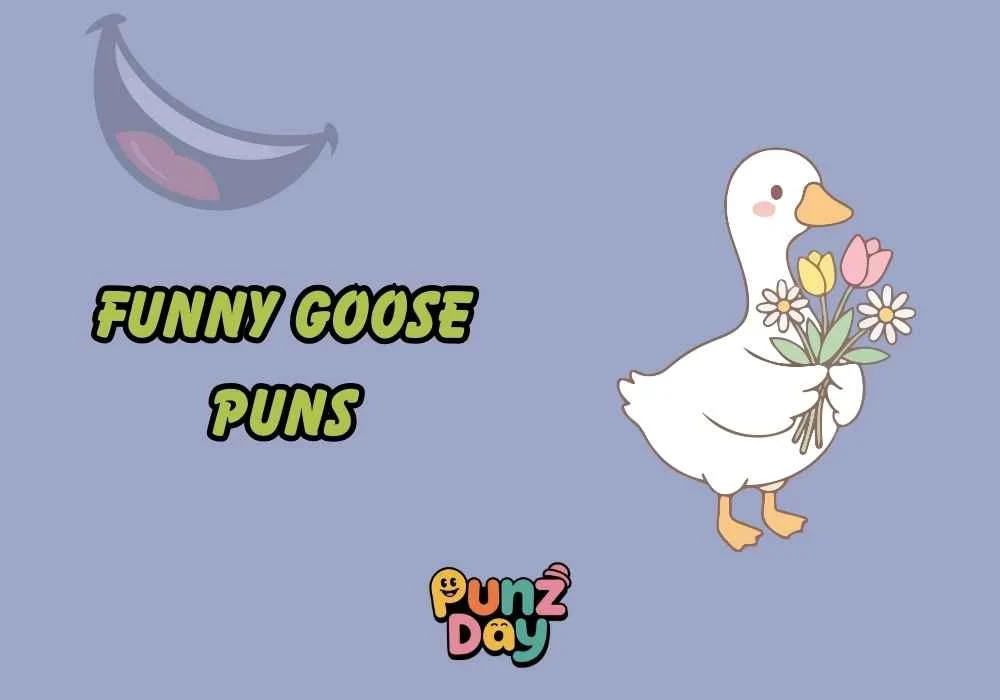 Funny Goose Puns One Liners