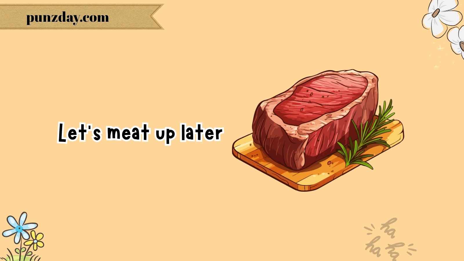 Steak puns