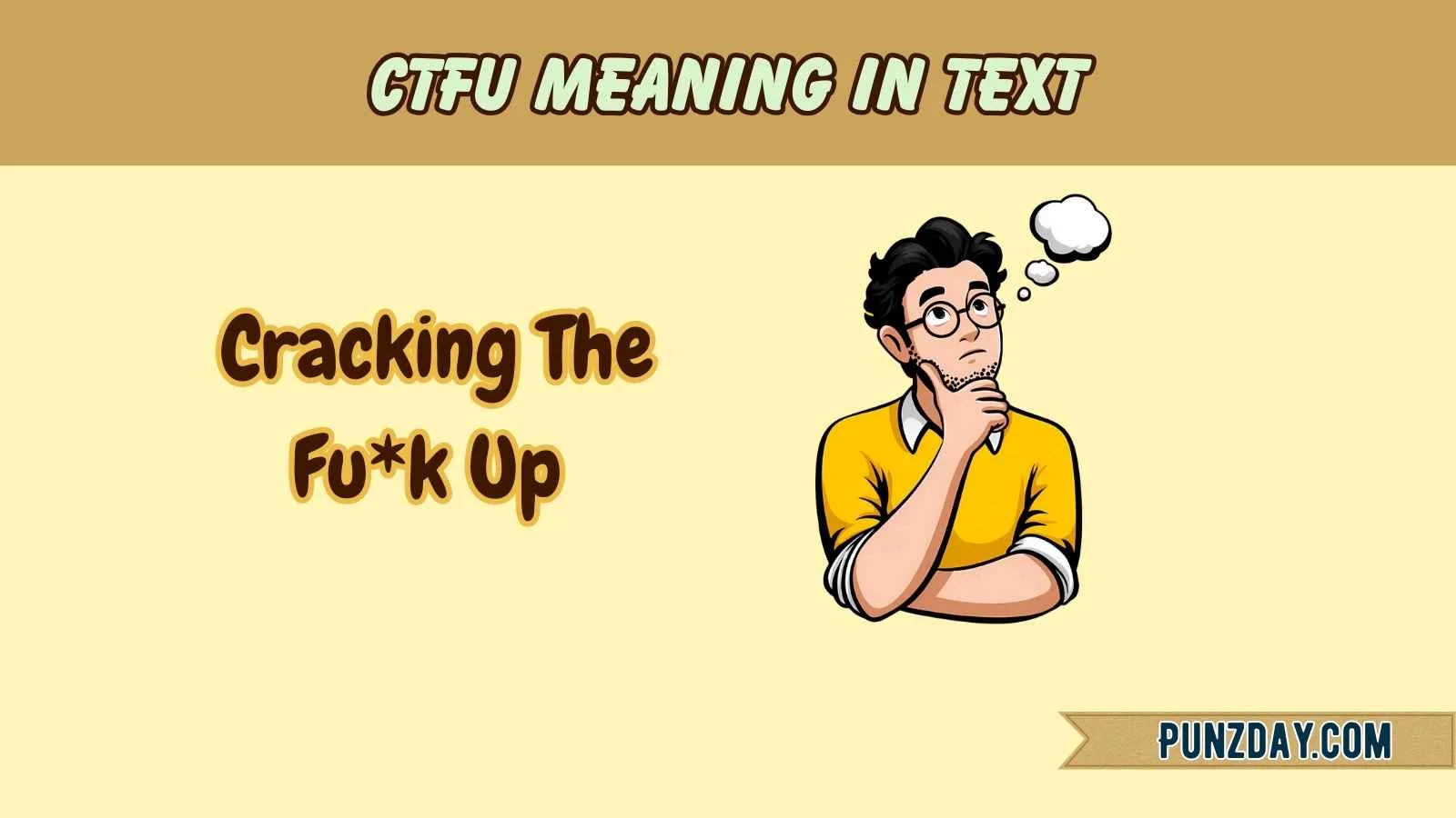 ctfu meaning in text