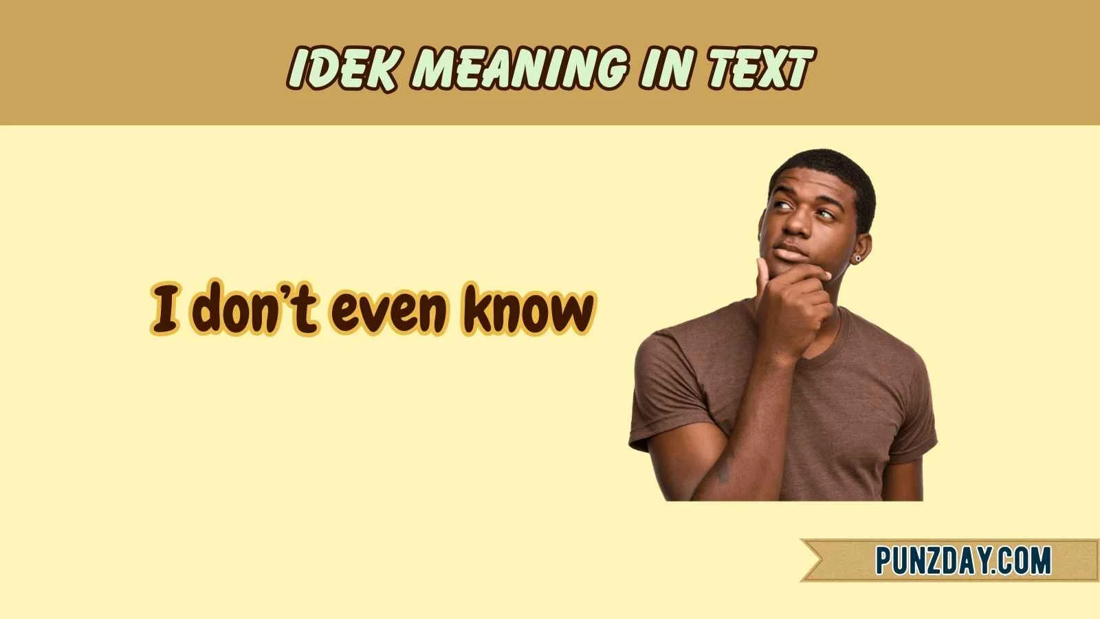 idek meaning in text