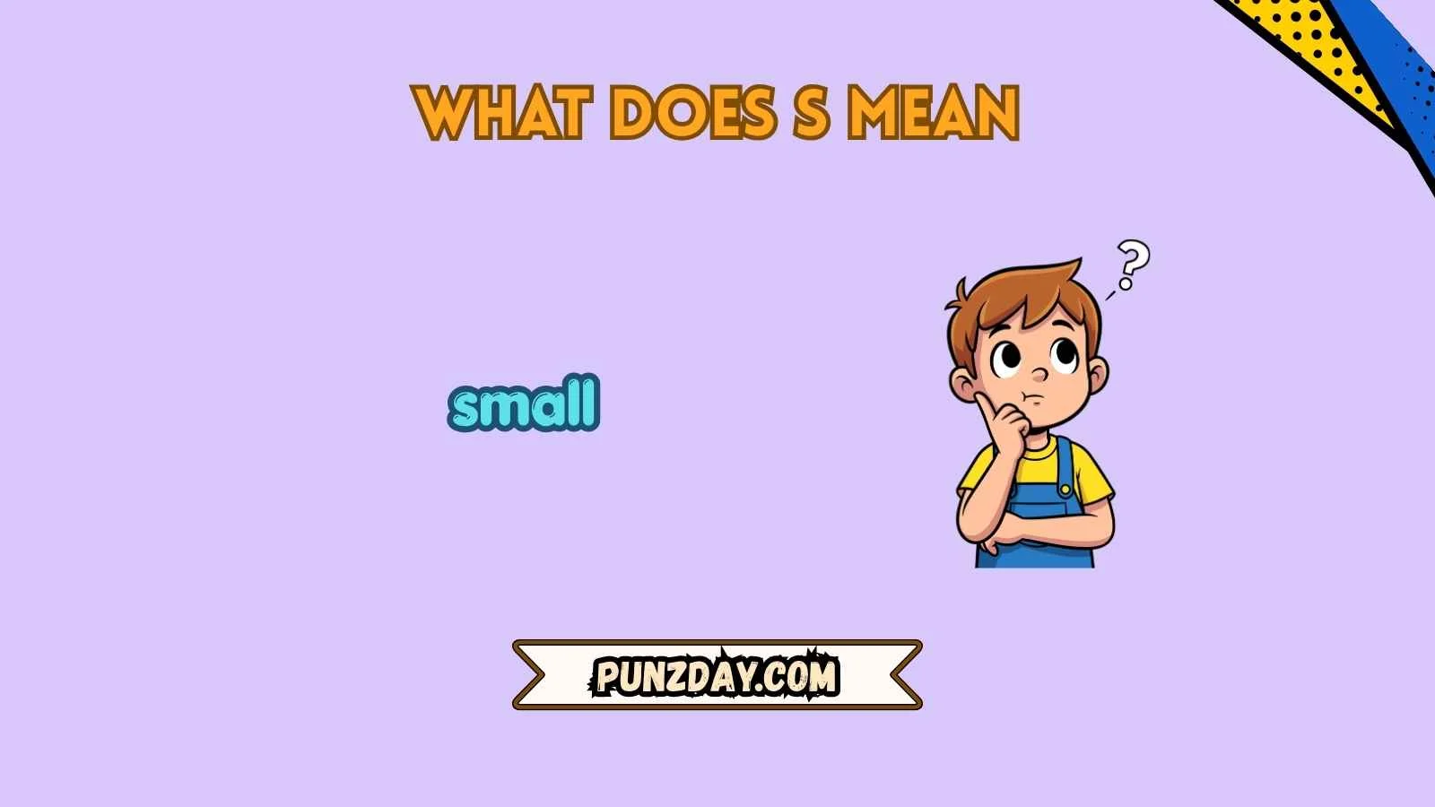 what does s mean