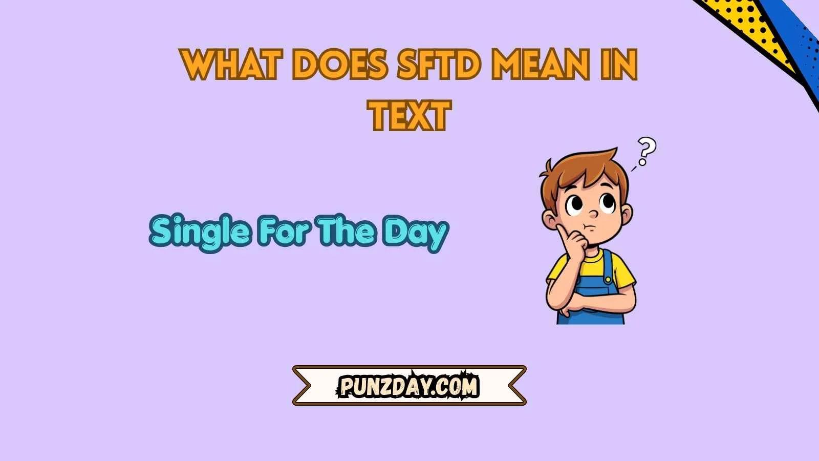 what does SFTD mean in text
